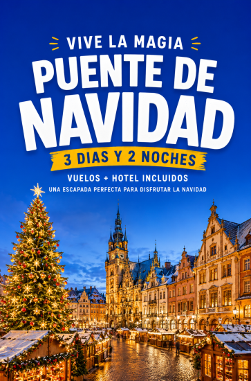 Puente de Navidad, 3 dias y 2 noches Vuelos + Hotel incluidos.