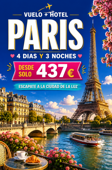 ✨ Vuelo + Hotel a París: 4 días y 3 noches desde solo 437€ ✨