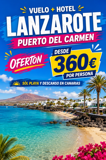  Lanzarote Vuelo + Hotel en Puerto del Carmen